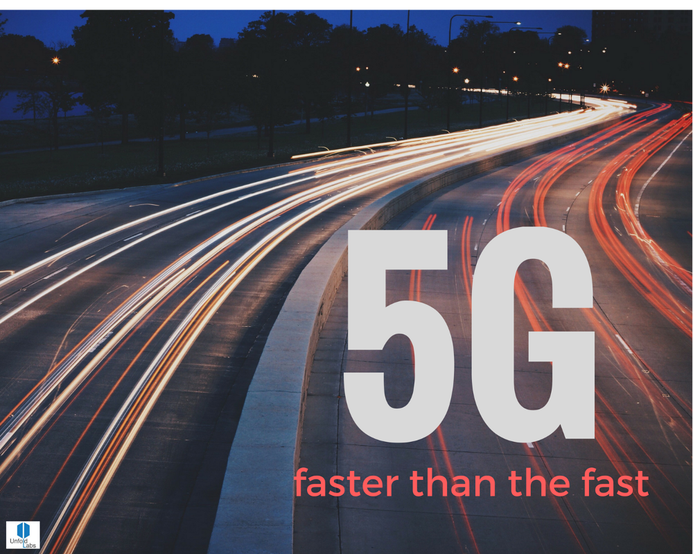 5G — Faster than the Fast