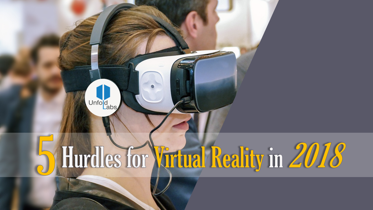5 Hurdles for Virtual Reality in 2018
